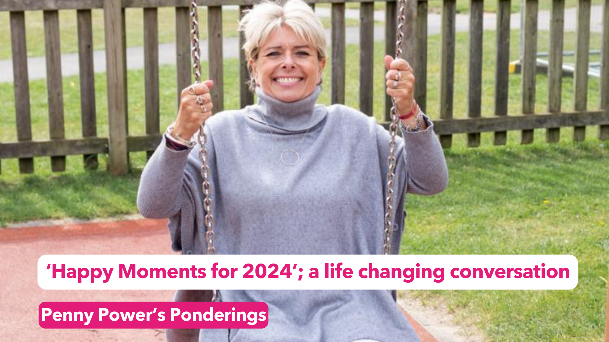 Read more about the article ‘Happy Moments for 2024’, a life changing conversation