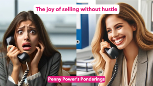 Read more about the article Penny Power Ponders the joy of selling without hustle