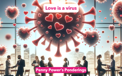 Penny Power Ponders – Love is a virus