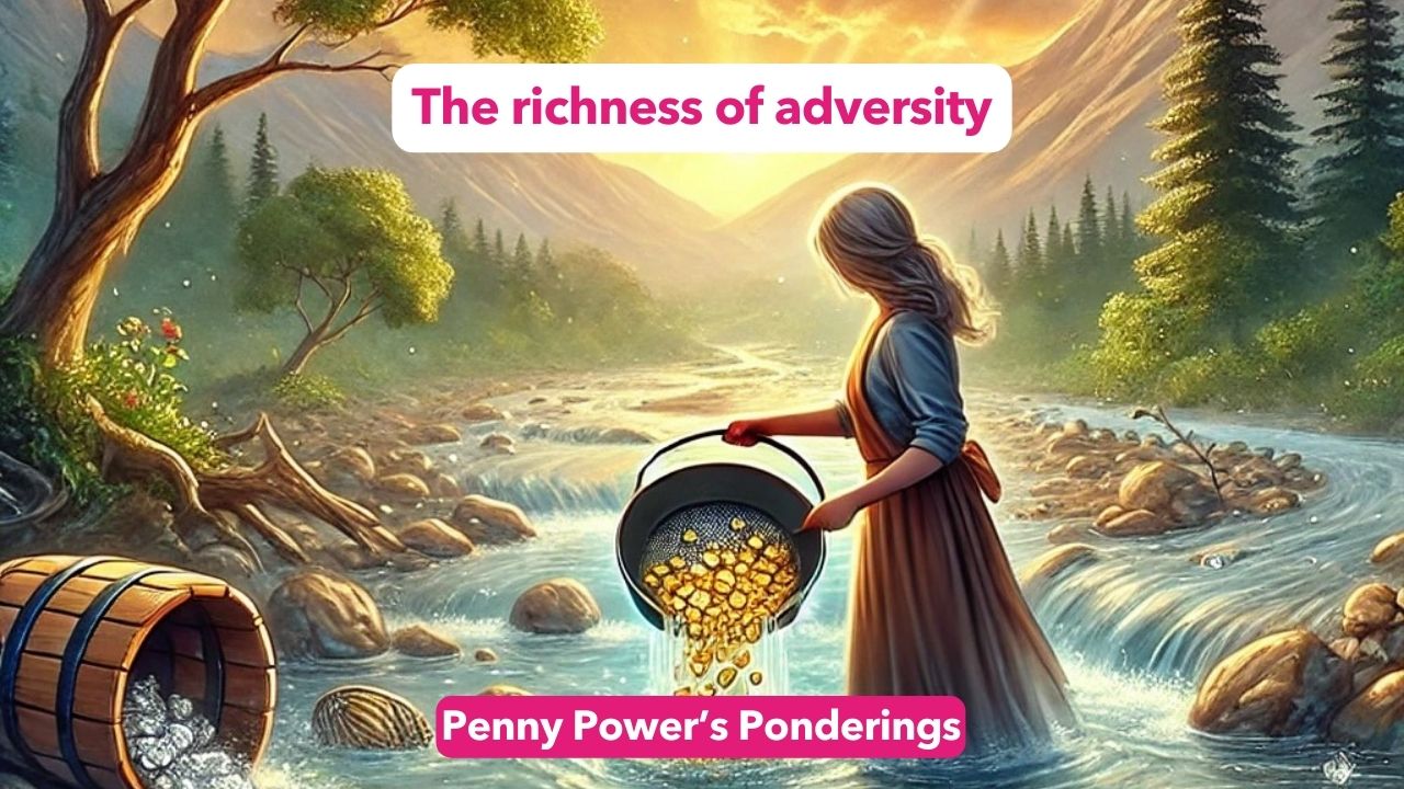 Read more about the article Penny Power Ponders the richness of adversity