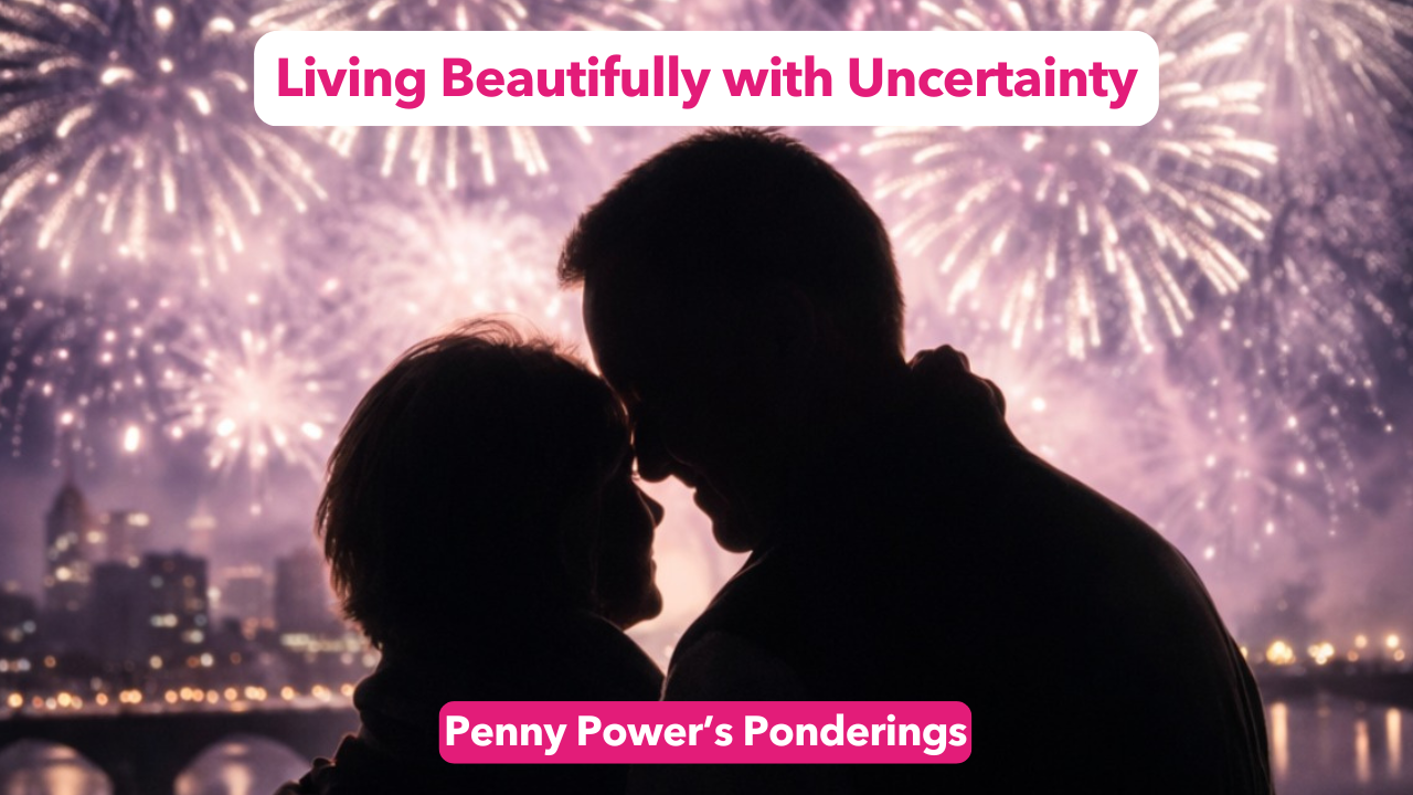 You are currently viewing Living Beautifully with Uncertainty