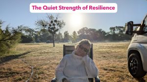 Read more about the article The Quiet Strength of Resilience