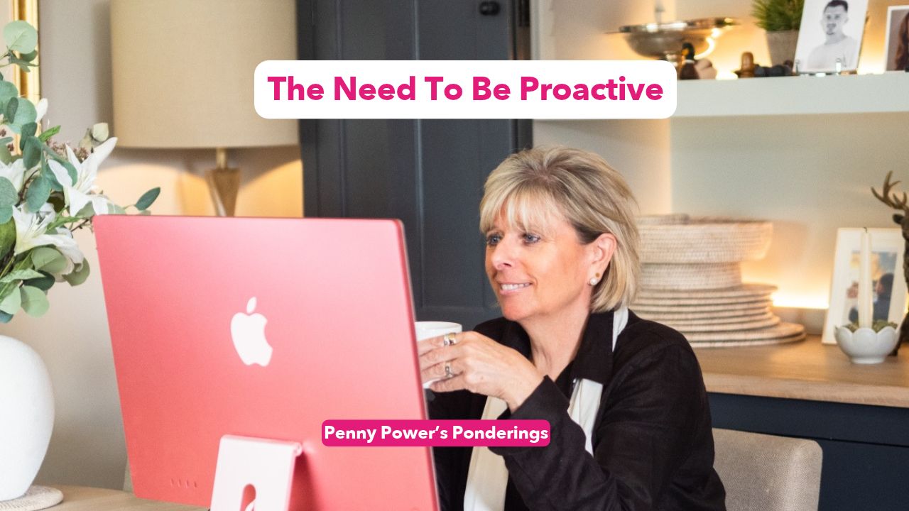 You are currently viewing The Need To Be Proactive